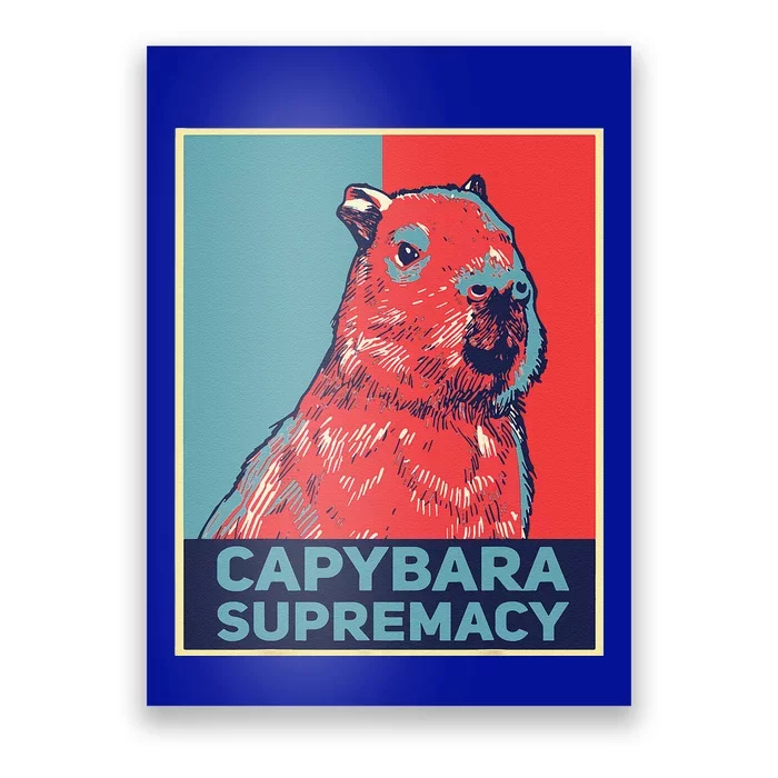 Capybaras Funny Capibara Rodent Capybara Supremacy Poster