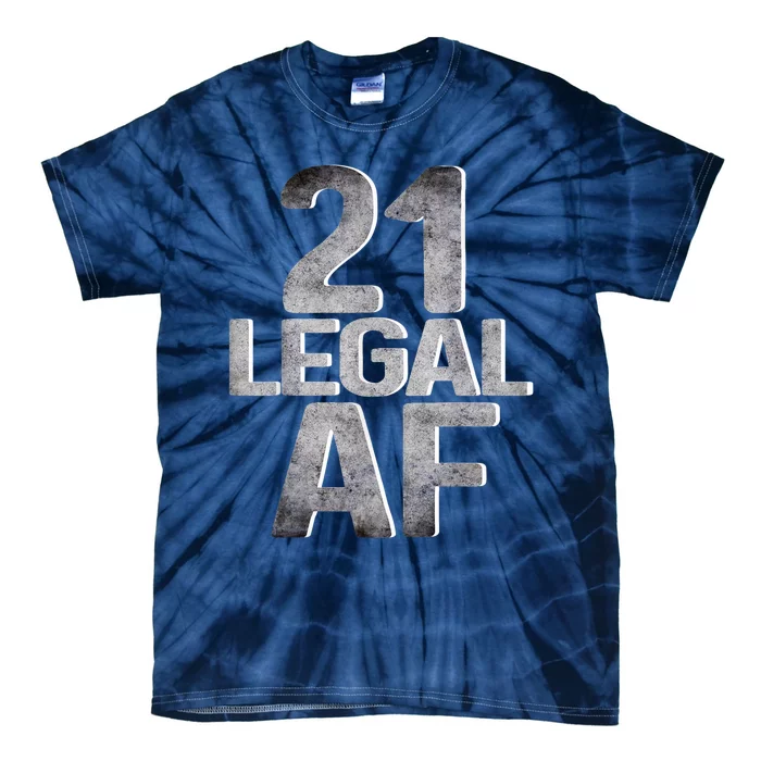 Cute Funny Cool 21st Birthday Gift For Him Her Legal AF 21 Years Old Tie-Dye T-Shirt