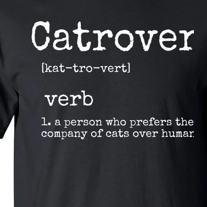 Catrovert Funny Cat Lover Tall T-Shirt