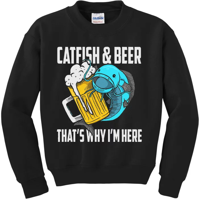 Catfish Fishing Catfish & Beer Thats Why Im Here Flathead Kids Sweatshirt