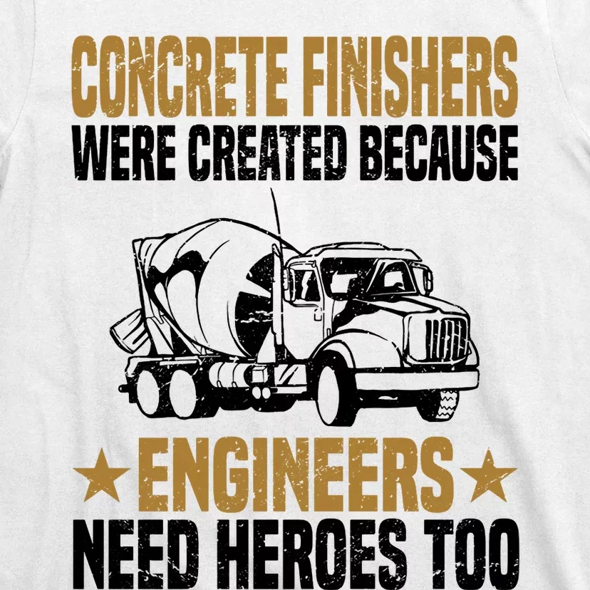 Concrete Finisher Construction Laborer Worker Cement T-Shirt