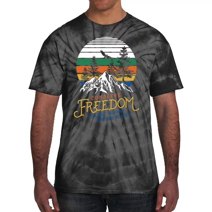 Conserve Freedom Cur Most Valuable Natural Resource Tie-Dye T-Shirt