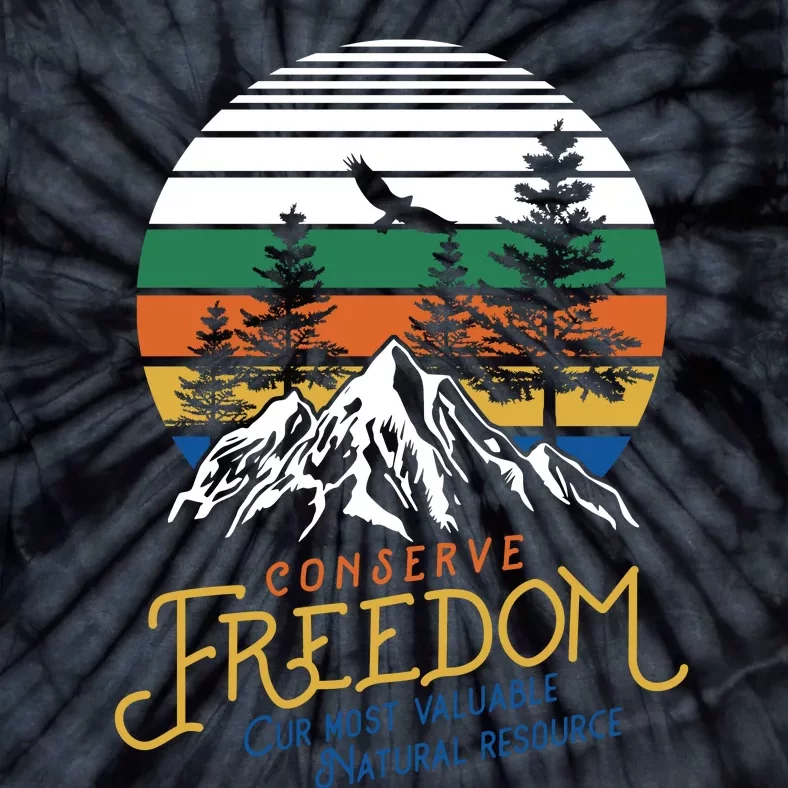 Conserve Freedom Cur Most Valuable Natural Resource Tie-Dye T-Shirt