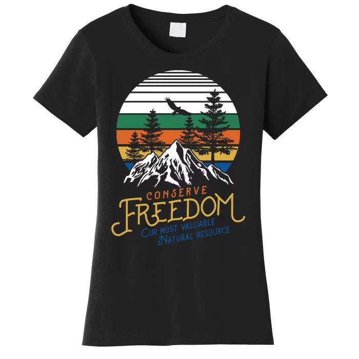 Conserve Freedom Cur Most Valuable Natural Resource Women's T-Shirt