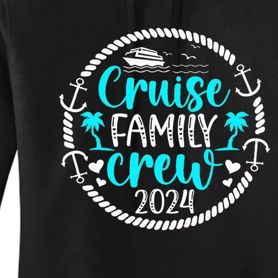 Cruise Family Crew 2024 Vacation Family Cruising 2024 Women's Pullover Hoodie