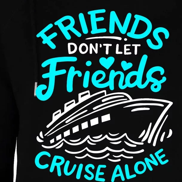 Cruise Friends Cruise Vacation Womens Funnel Neck Pullover Hood