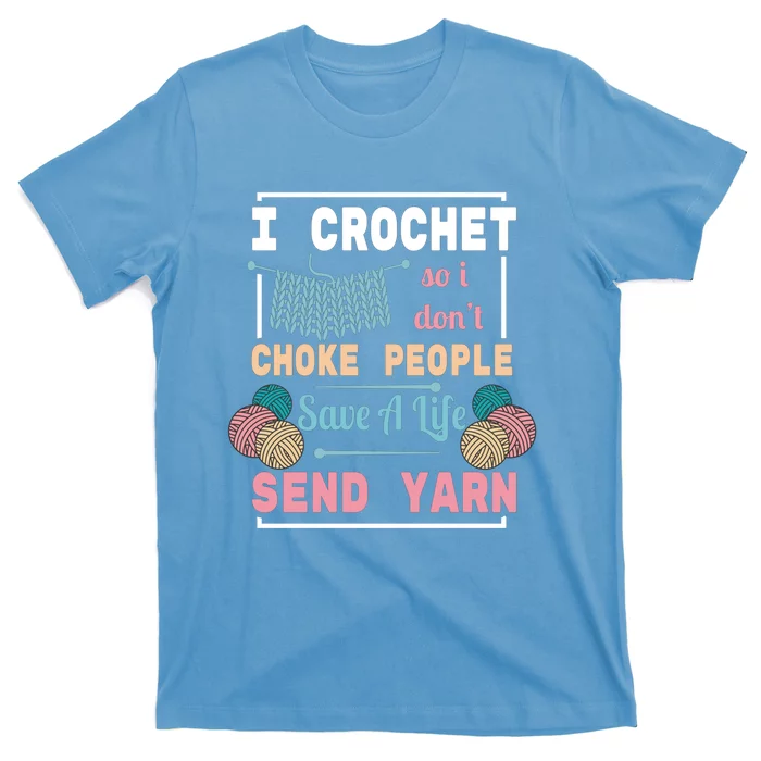 Crocheting For Crocheting Sewing Lover Gift T-Shirt