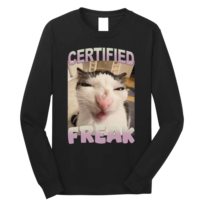 Certified Freak Cat Meme Funny Pet Humor Long Sleeve Shirt