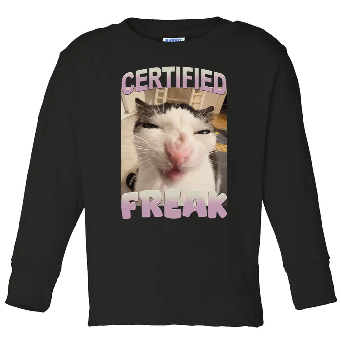 Certified Freak Cat Meme Funny Pet Humor Toddler Long Sleeve Shirt