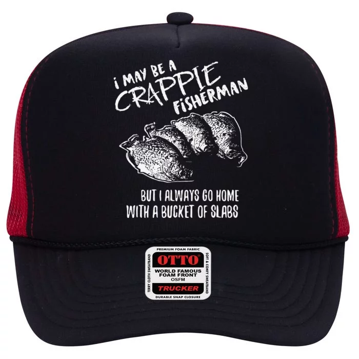 Crappie Fishing Catching Slabs Funny Fisherman High Crown Mesh Trucker Hat