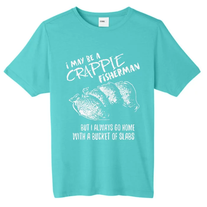 Crappie Fishing Catching Slabs Funny Fisherman ChromaSoft Performance T-Shirt