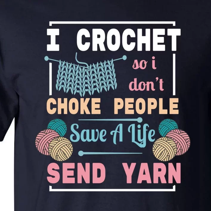 Crocheting For Crocheting Sewing Lover Gift Tall T-Shirt