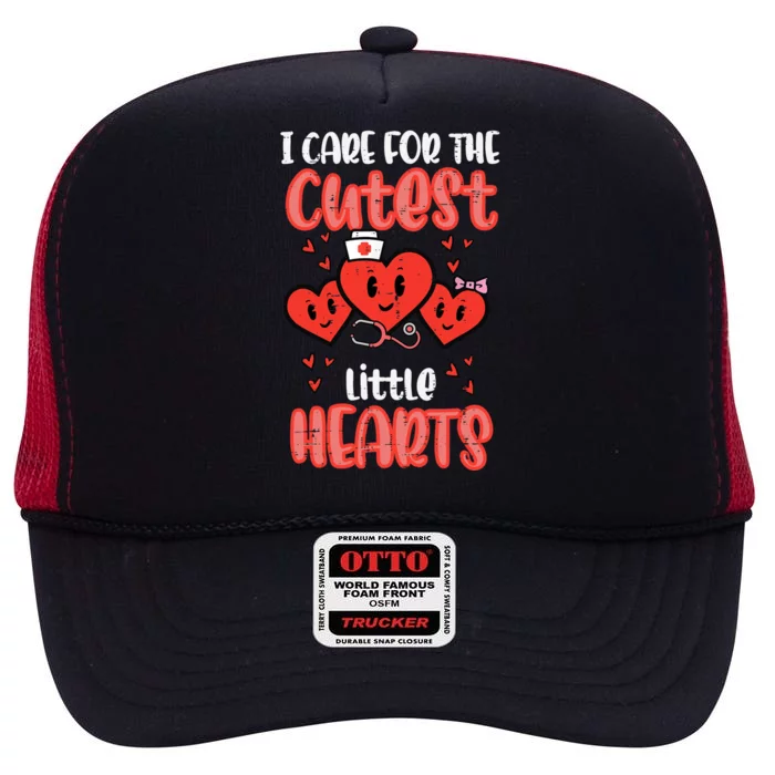 Care For Cutest Little Hearts Nurse Valentines Day Nursing High Crown Mesh Trucker Hat