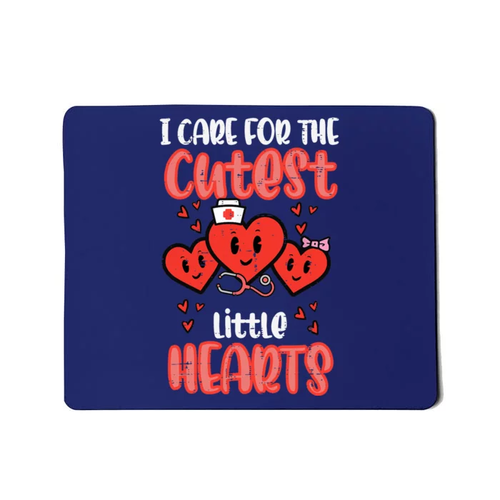 Care For Cutest Little Hearts Nurse Valentines Day Nursing Mousepad