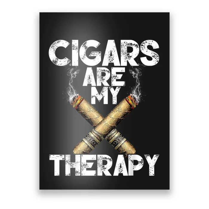 Cool Funny Cigar For Men Cigars Are My Therapy Poster