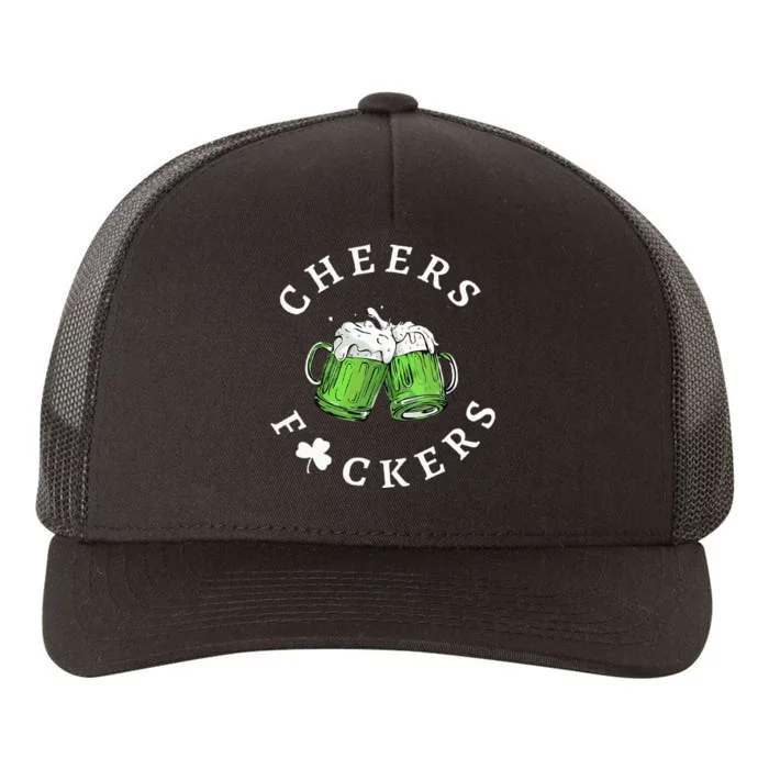 cheers f ckers st patricks day Yupoong Adult 5-Panel Trucker Hat