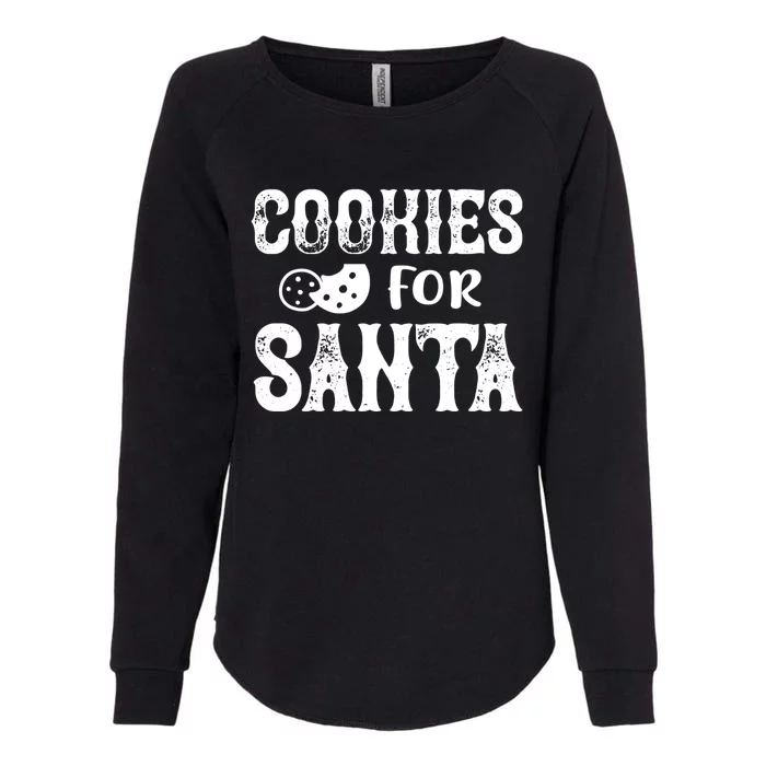 Christmas Funny Cookies For Santa Gift Womens California Wash Sweatshirt