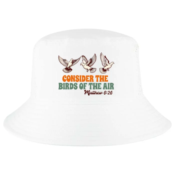 Christian Faith Consider The Birds Of The Air Matthew 626 Cool Comfort Performance Bucket Hat