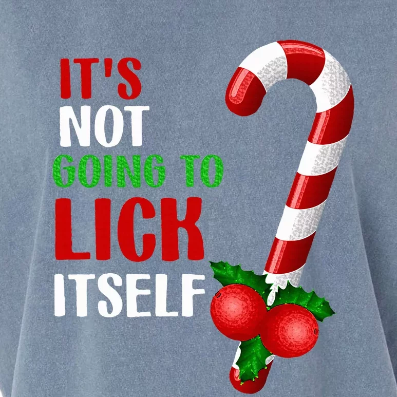 Christmas Funny Candy Canes It`s Not Going to Lick Itself Garment-Dyed Women's Muscle Tee