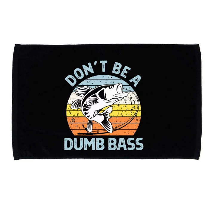 Classic Funny Dont Be A Dumb Bass Adult Humor Dad Fishing Microfiber Hand Towel