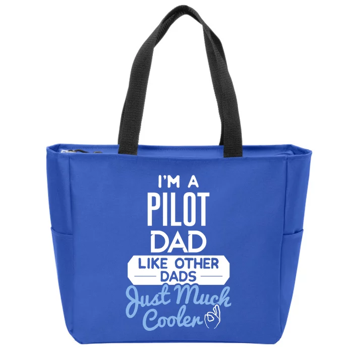 Cool Fathers Day Great Gift Pilot Dad Gift Zip Tote Bag