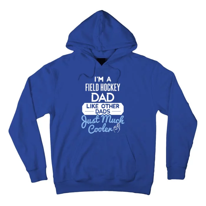 Cool Fathers Day Design Field Hockey Dad Gift Tall Hoodie