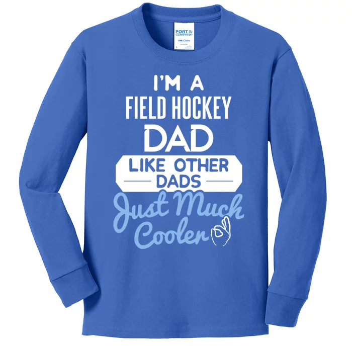 Cool Fathers Day Design Field Hockey Dad Gift Kids Long Sleeve Shirt