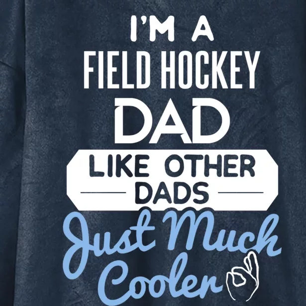 Cool Fathers Day Design Field Hockey Dad Gift Hooded Wearable Blanket