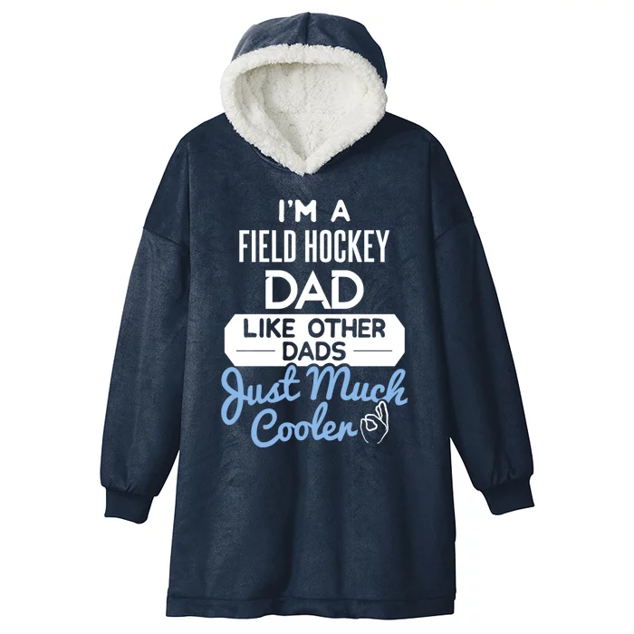 Cool Fathers Day Design Field Hockey Dad Gift Hooded Wearable Blanket