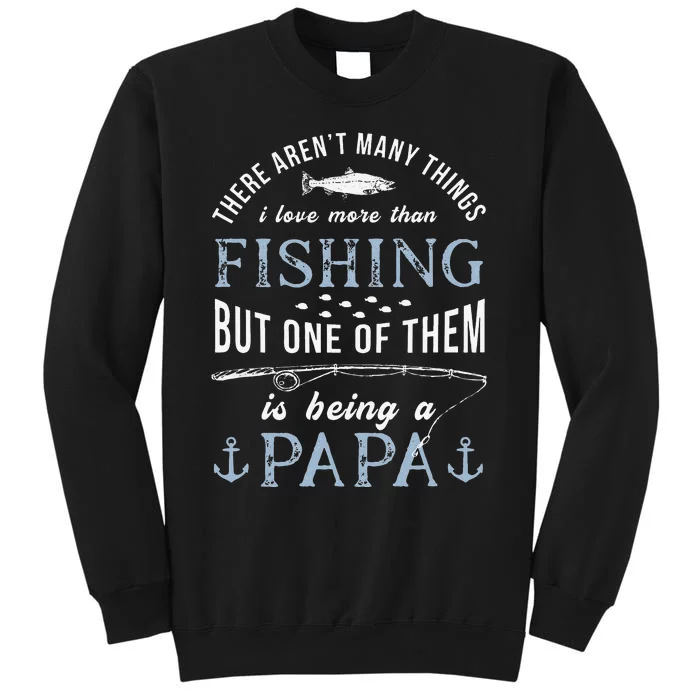 Cute Fathers Day Fishing Love Fish Being Papa Grandpa Grandkids Sweatshirt