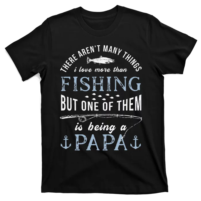 Cute Fathers Day Fishing Love Fish Being Papa Grandpa Grandkids T-Shirt