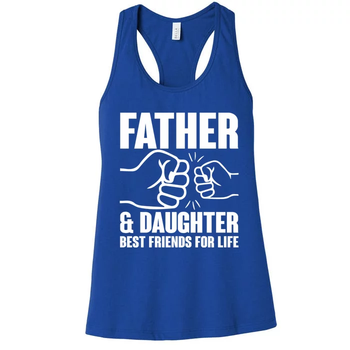 Cute Father Daughter Best Friends For Life Father Daughter Gift Women's Racerback Tank