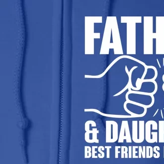 Cute Father Daughter Best Friends For Life Father Daughter Gift Full Zip Hoodie