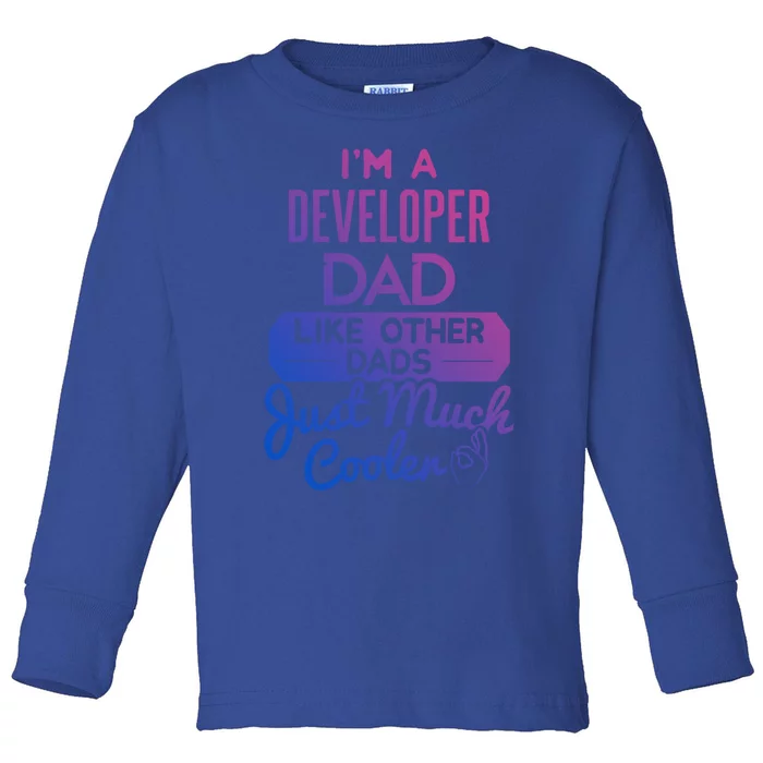 Cool Fathers Day Design Developer Dad Gift Toddler Long Sleeve Shirt