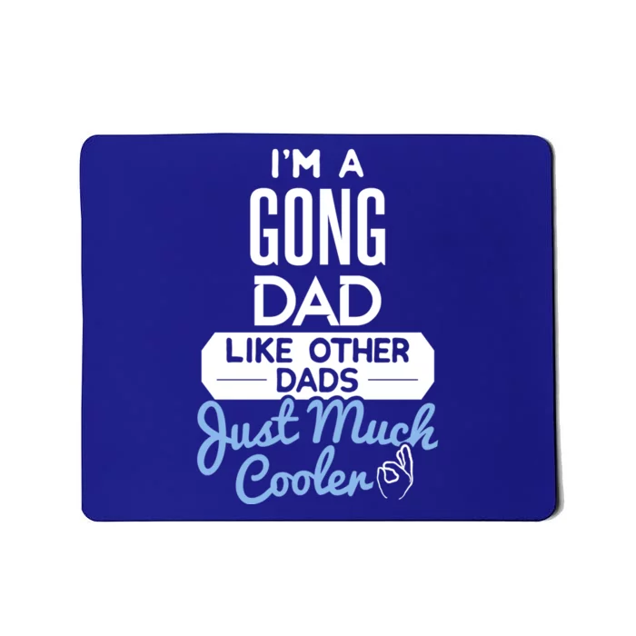 Cool Fathers Day Design Gong Dad Cute Gift Mousepad