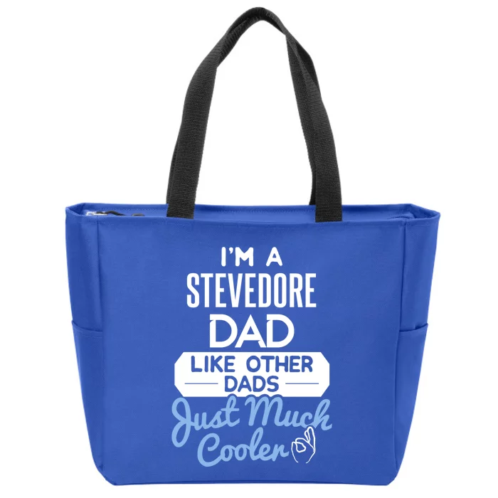 Cool Fathers Day Design Stevedore Dad Gift Zip Tote Bag