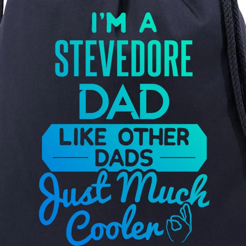 Cool Fathers Day Design Stevedore Dad Gift Drawstring Bag