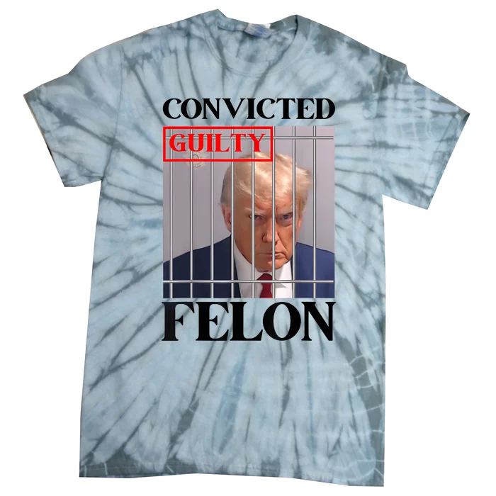 Convicted Felon Donald Trump Guilty Lock Him Up Trump Prison Tie-Dye T-Shirt