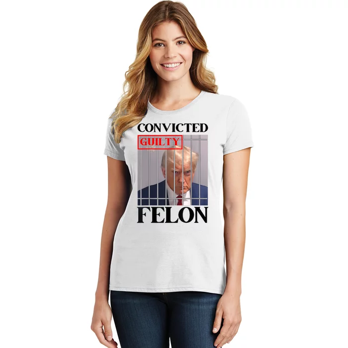 Convicted Felon Donald Trump Guilty Lock Him Up Trump Prison Women's T-Shirt