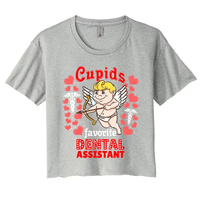 Cupids Favorite Dental Assistant Valentines Day Gift Women's Crop Top Tee