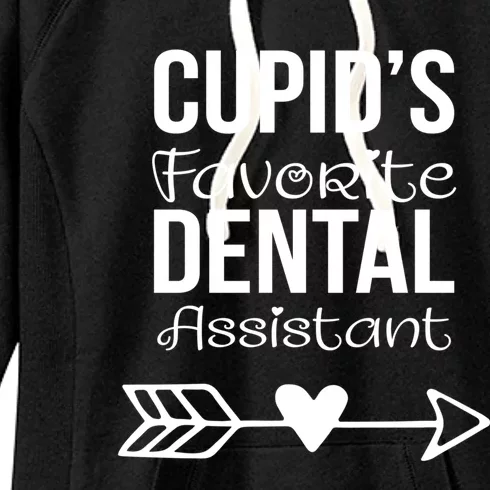 Cupids Favorite Dental Assistant Valentines Day Cool Gift Women's Fleece Hoodie