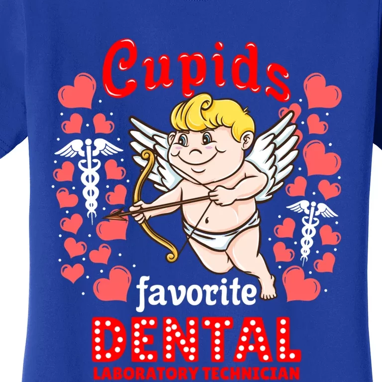 Cupids Favorite Dental Laboratory Technician Valentines Day Gift Women's T-Shirt