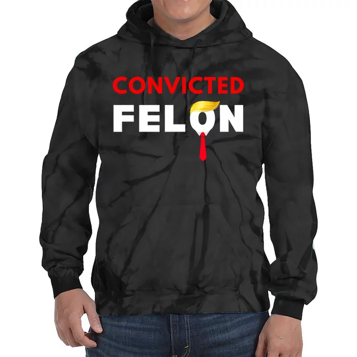 Convicted Felon Donald Trump Guilty Lock Him Up Trump Prison Tie Dye Hoodie