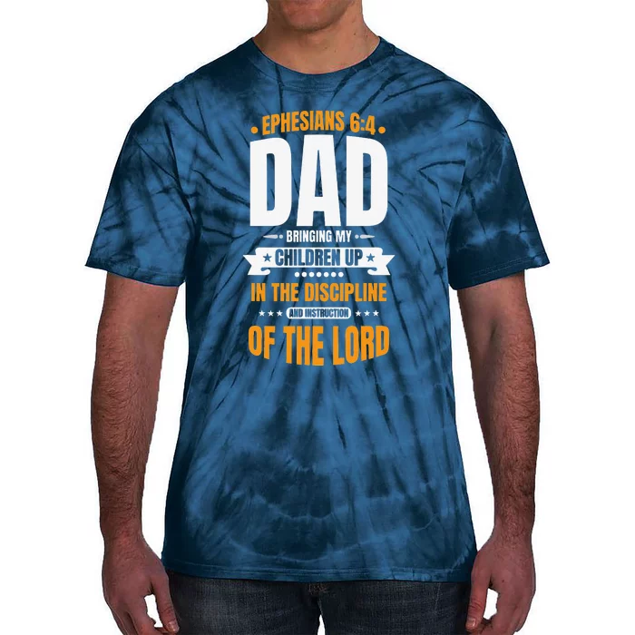 Christian Fathers Day Blessed Dad Ephesians 64 Tie-Dye T-Shirt