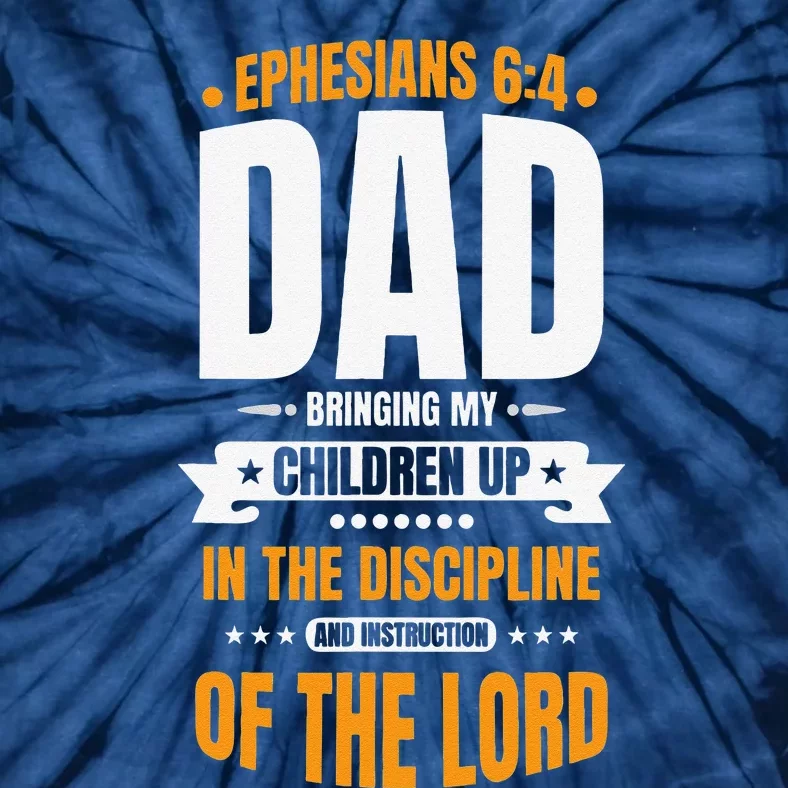 Christian Fathers Day Blessed Dad Ephesians 64 Tie-Dye T-Shirt