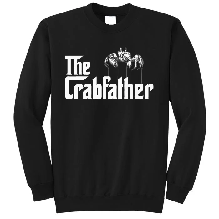 Crab Fishing Dad The Crabfather Tall Sweatshirt