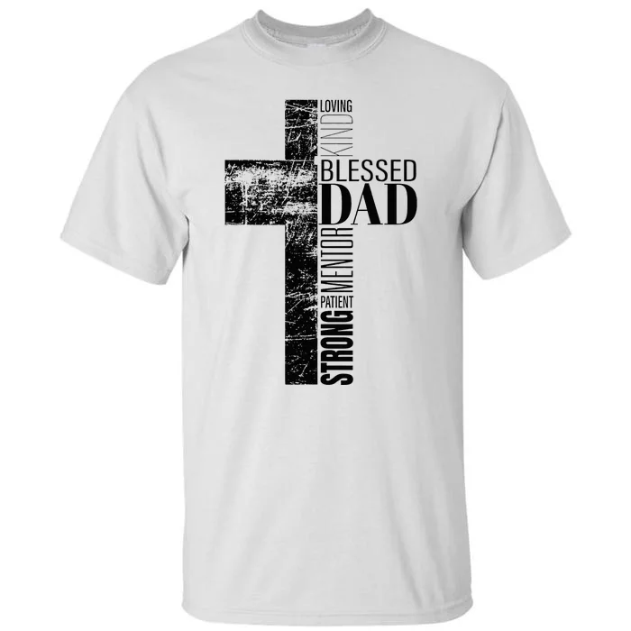 Christian Fathers Day Gifts Religious Blessed Dad Cross Tall T-Shirt