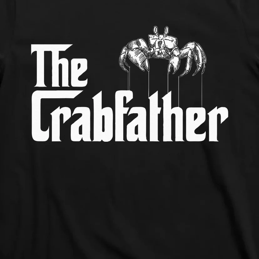 Crab Fishing Dad The Crabfather T-Shirt