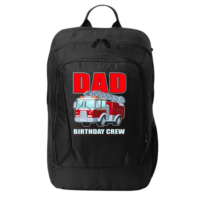 Cute Funny Dad Birthday Crew Firetruck City Backpack