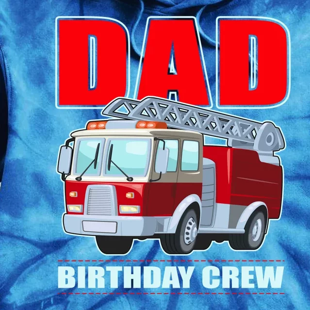 Cute Funny Dad Birthday Crew Firetruck Tie Dye Hoodie